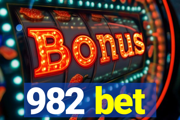 982 bet